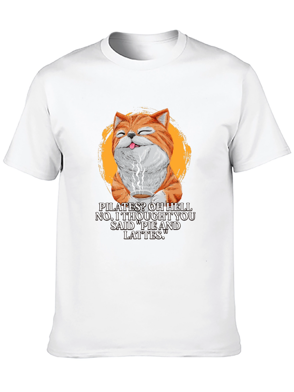 Pilates? Pie & Lattes Cat Graphic T-Shirt