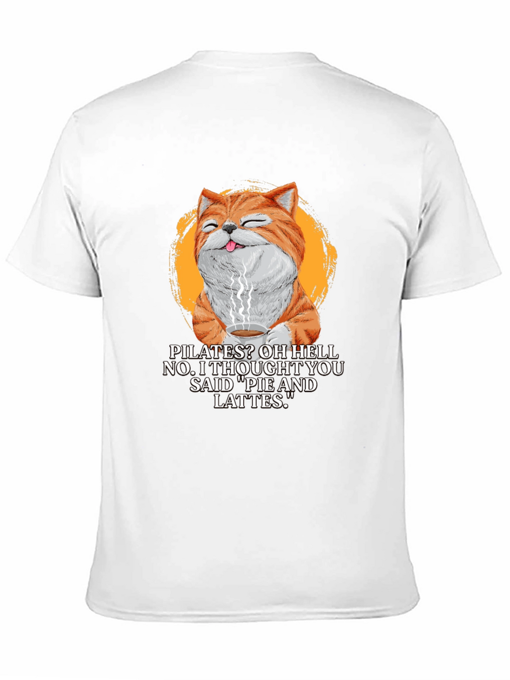 Pilates? Pie & Lattes Cat Graphic T-Shirt