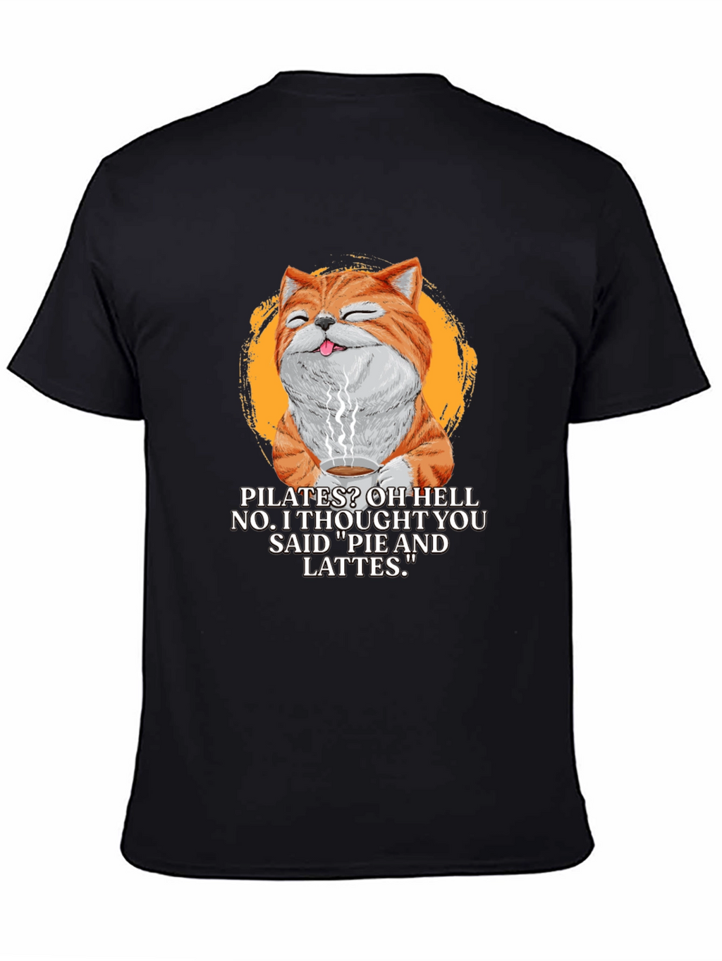 Pilates? Pie & Lattes Cat Graphic T-Shirt