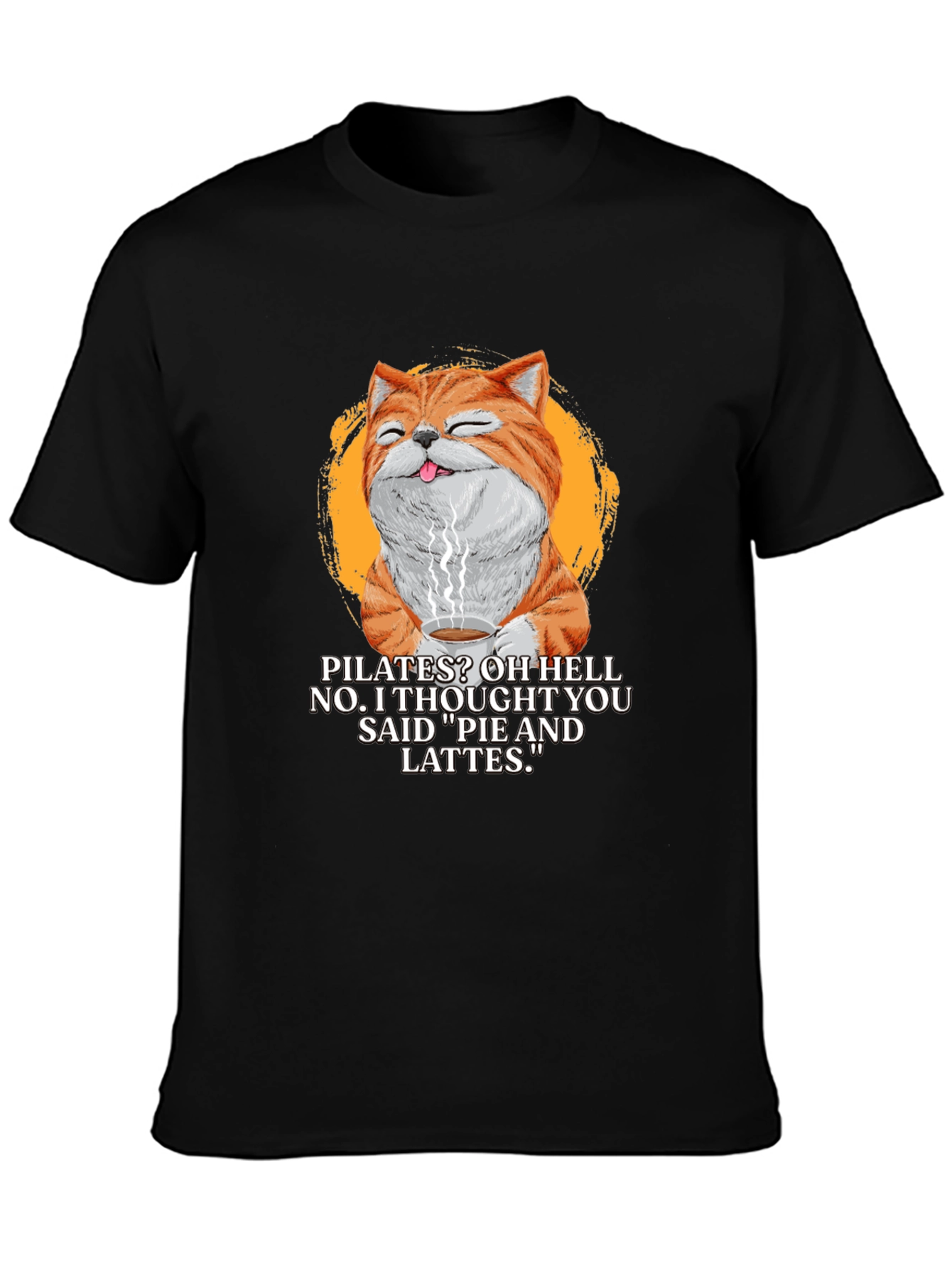 Pilates? Pie & Lattes Cat Graphic T-Shirt