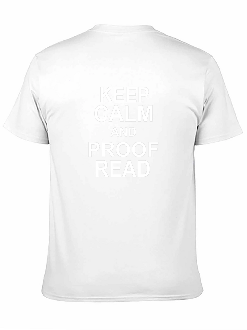 Keep Calm and Proof Read Graphic T-Shirt