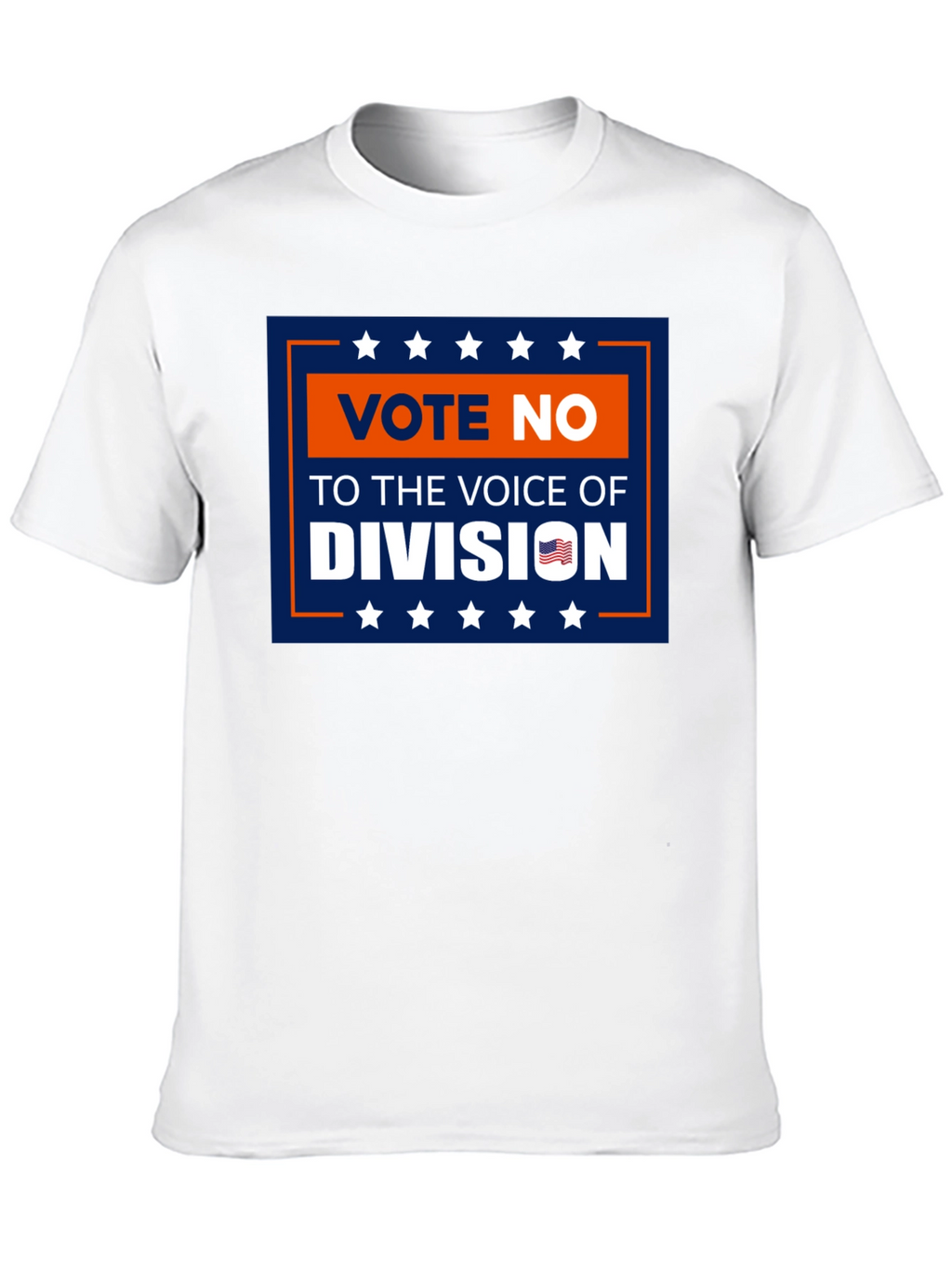 Vote No T-Shirt: Voice of Division Patriotic Tee
