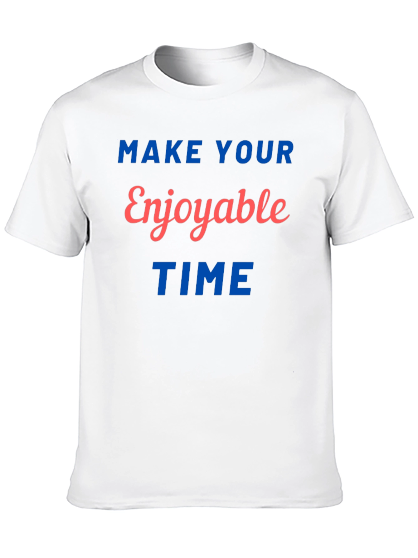 Enjoyable Time Graphic Print Tee - Soft Cotton Blend