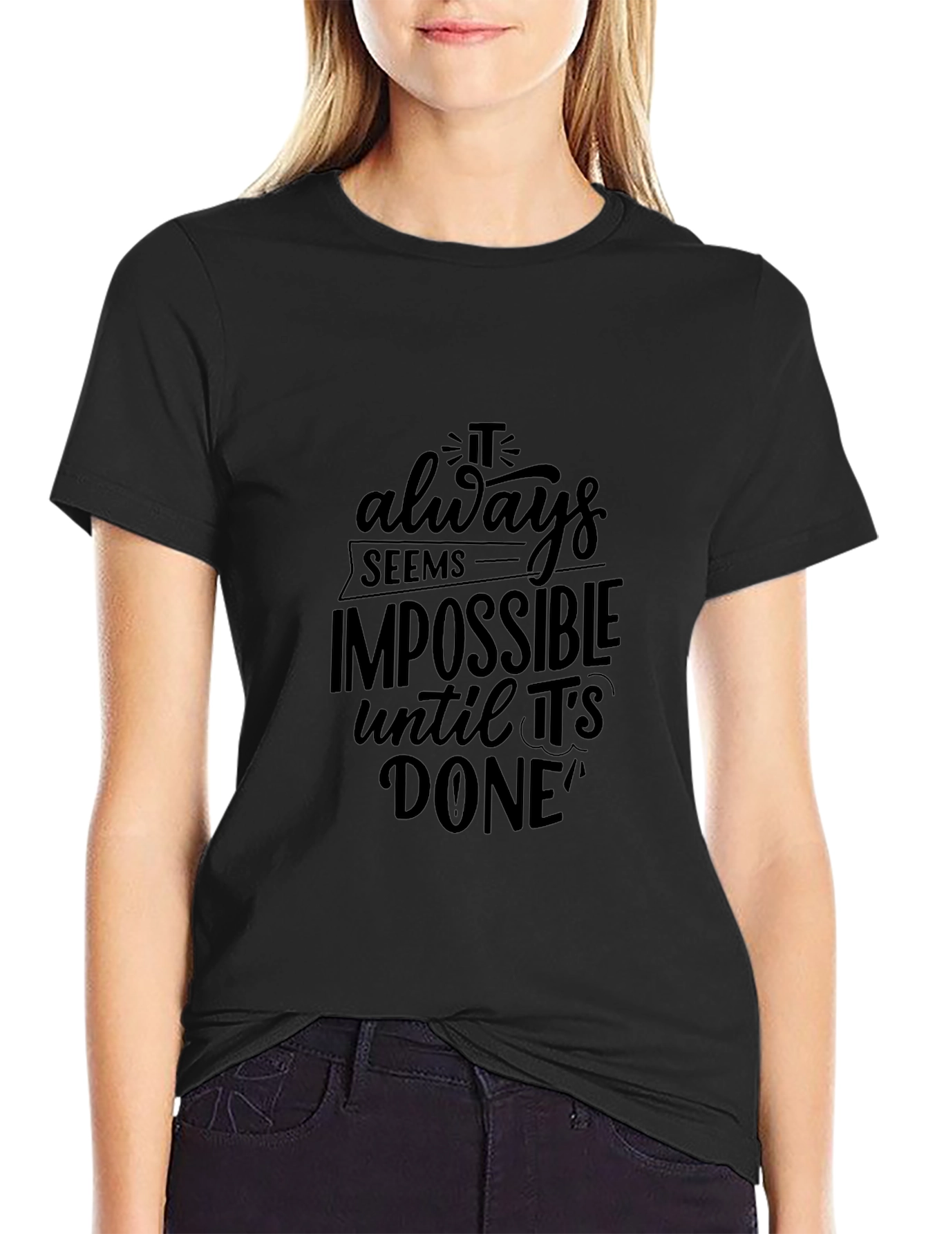 Motivational Black T-Shirt: Impossible Until Done