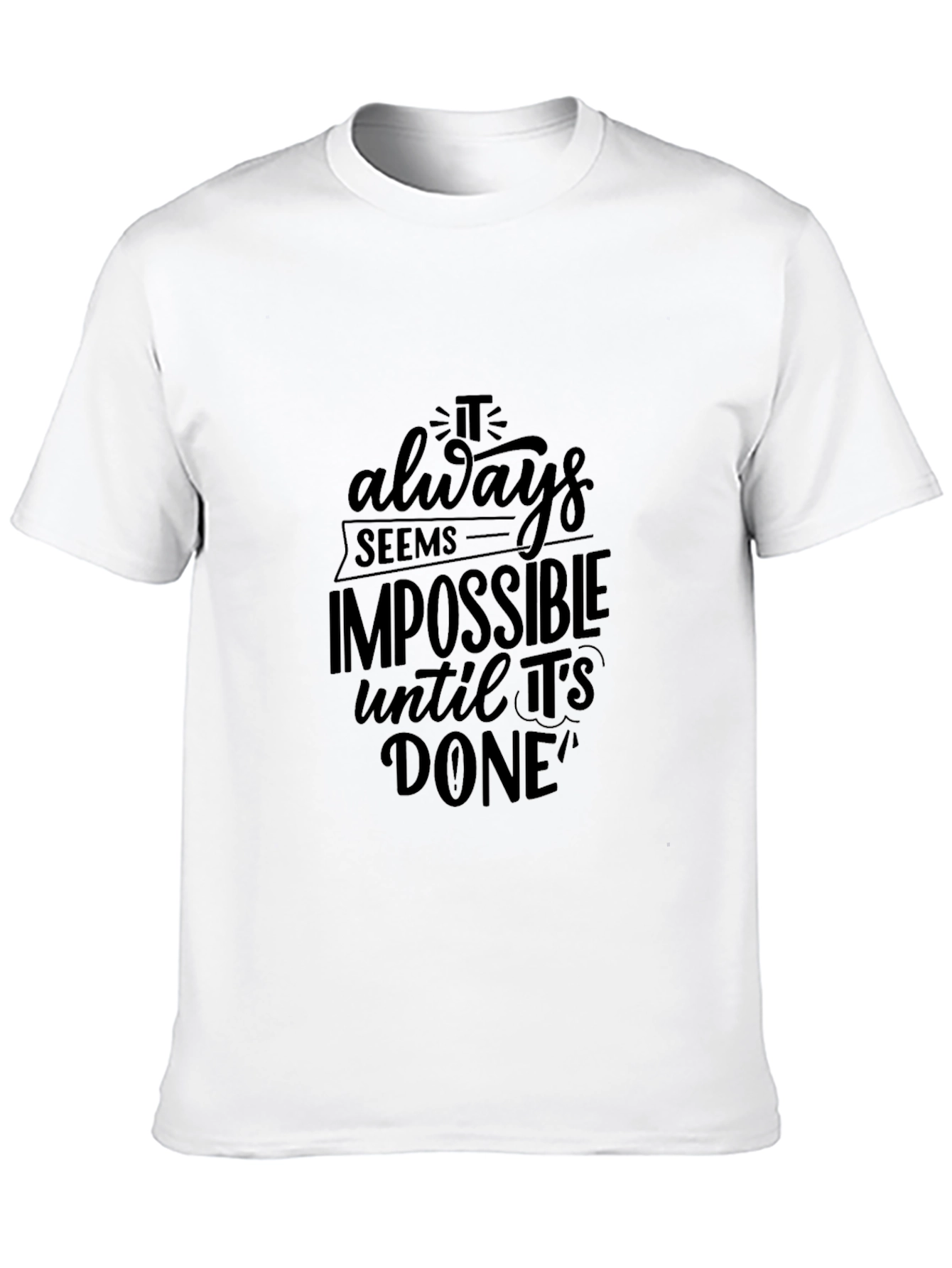 Motivational Black T-Shirt: Impossible Until Done