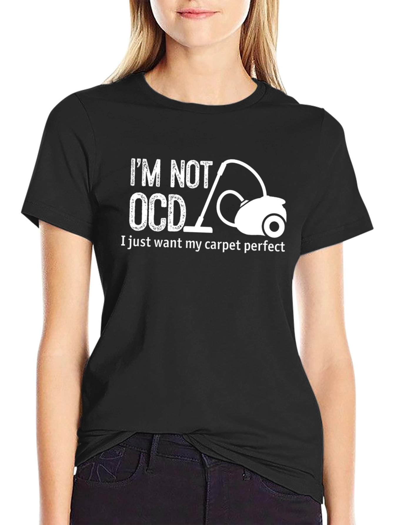 Im Not OCD Perfect Carpet T-Shirt