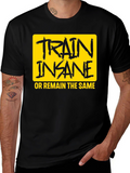 Train Insane T-Shirt