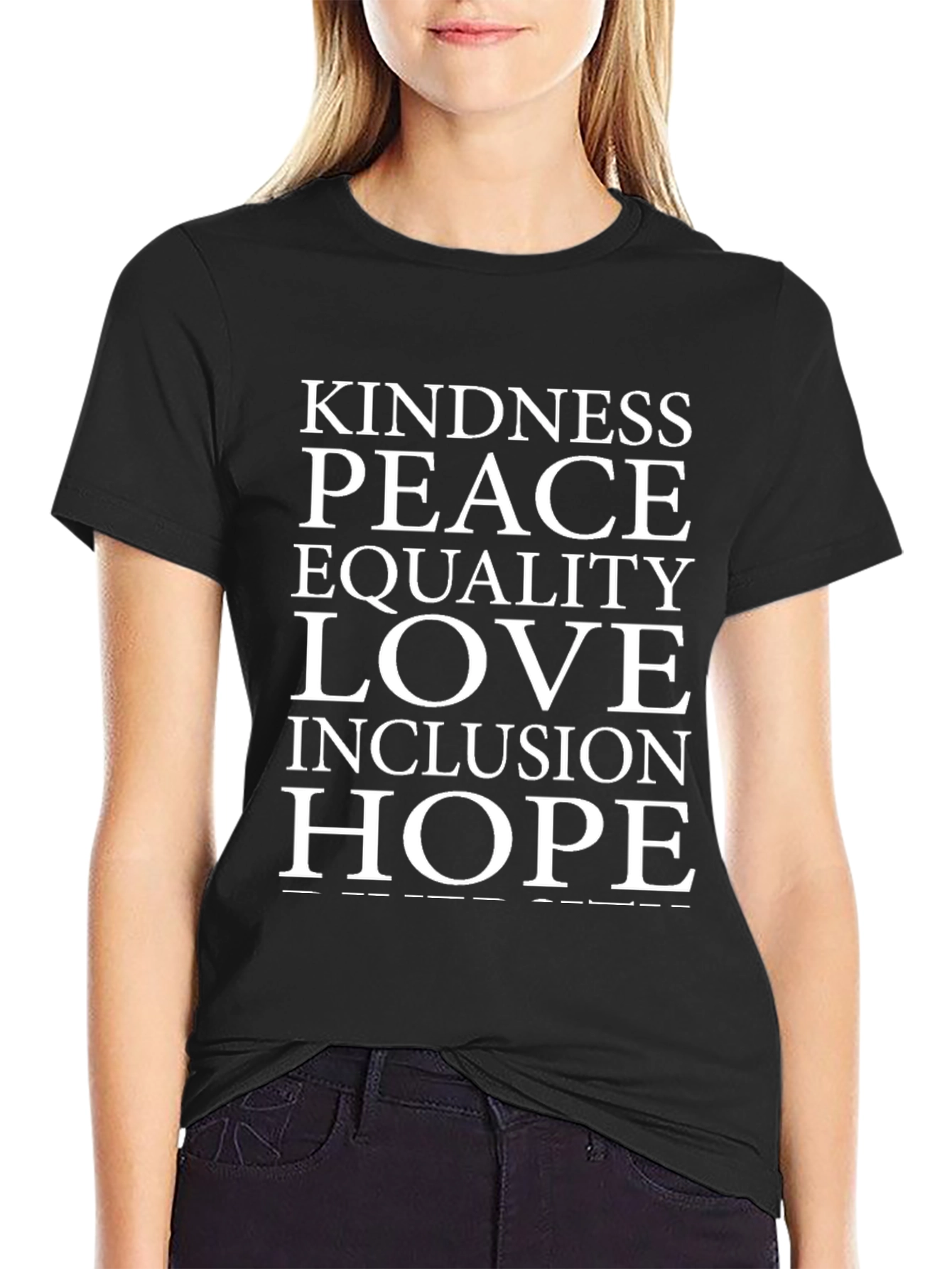 Kindness Peace Love Equality Inclusion Hope T-Shirt