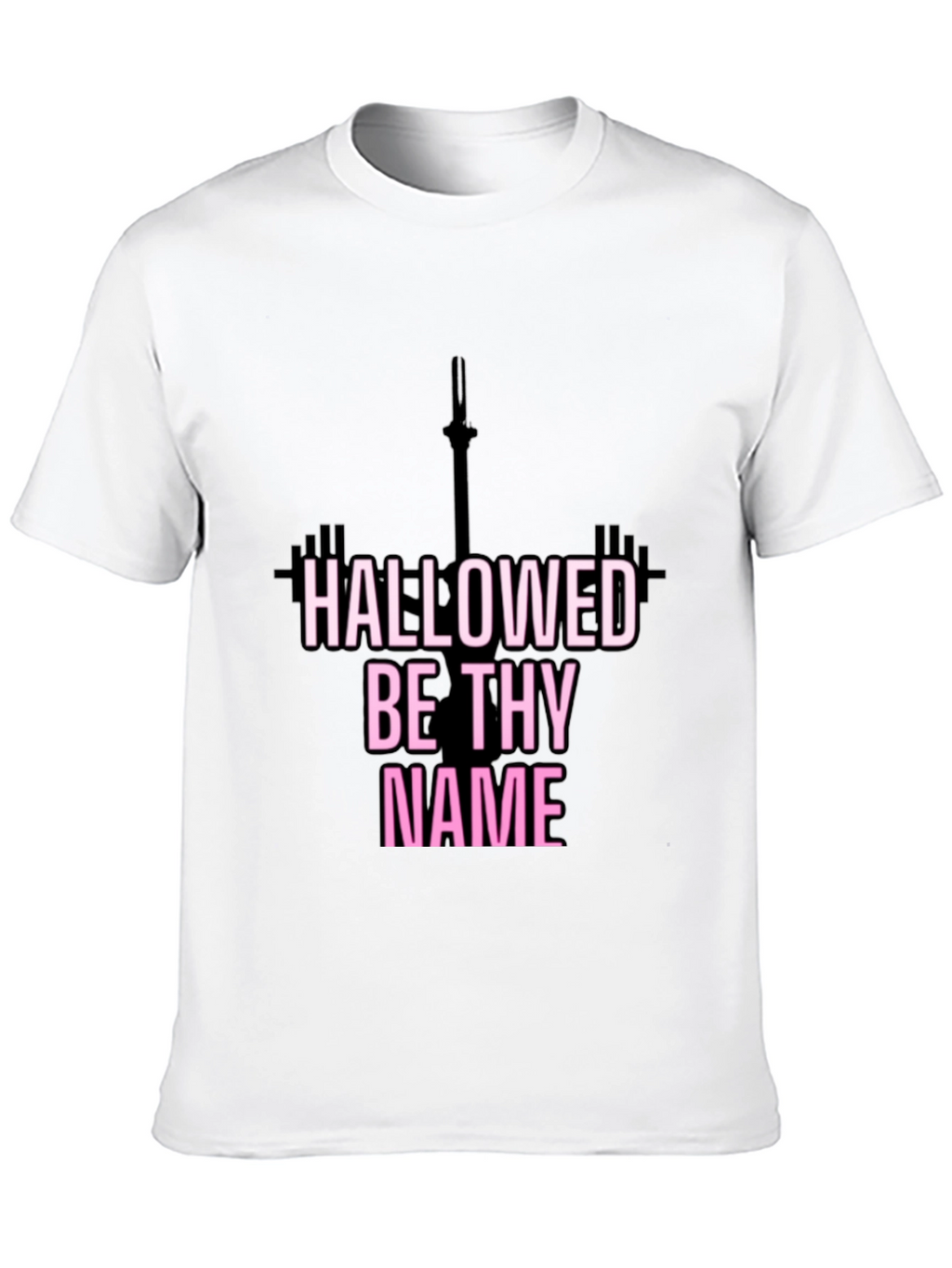 Hallowed Be Thy Name Fitness T-Shirt