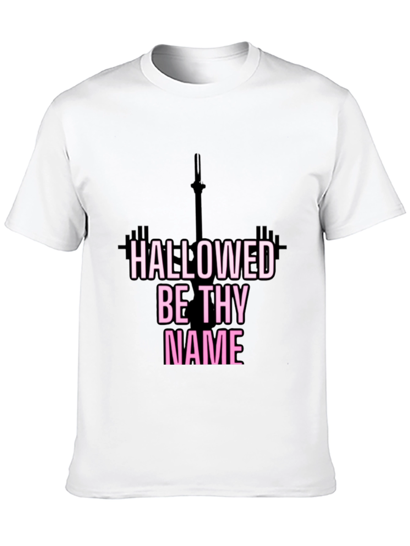 Hallowed Be Thy Name Fitness T-Shirt
