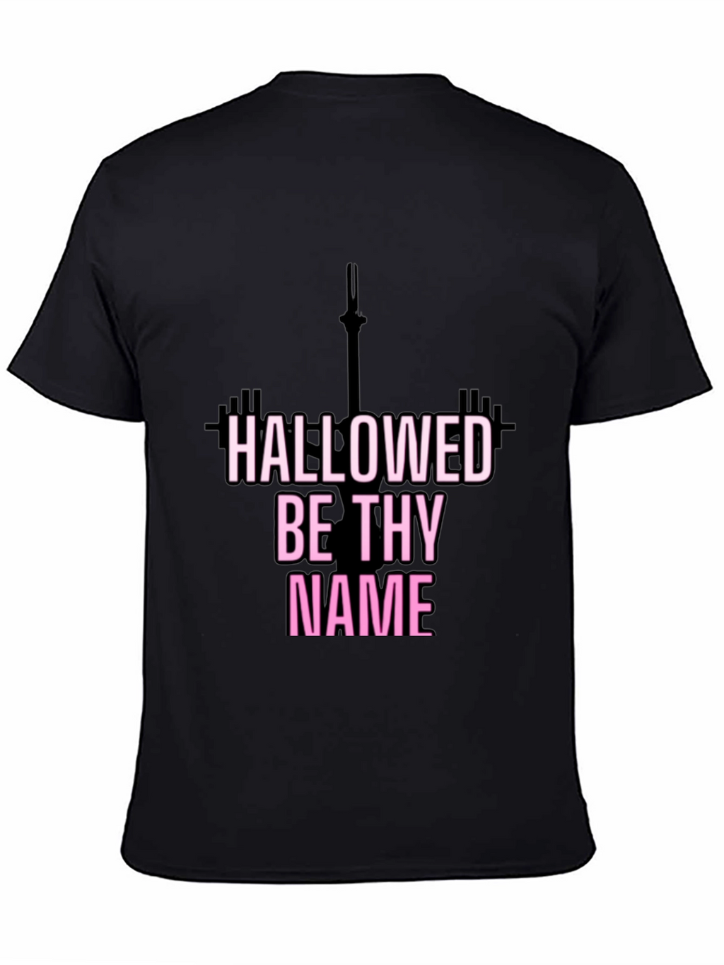 Hallowed Be Thy Name Fitness T-Shirt