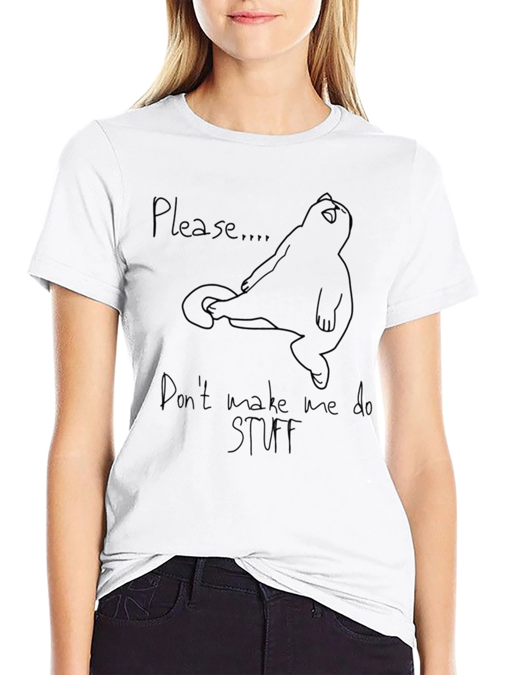 Please Dont Make Me Do Stuff T-Shirt