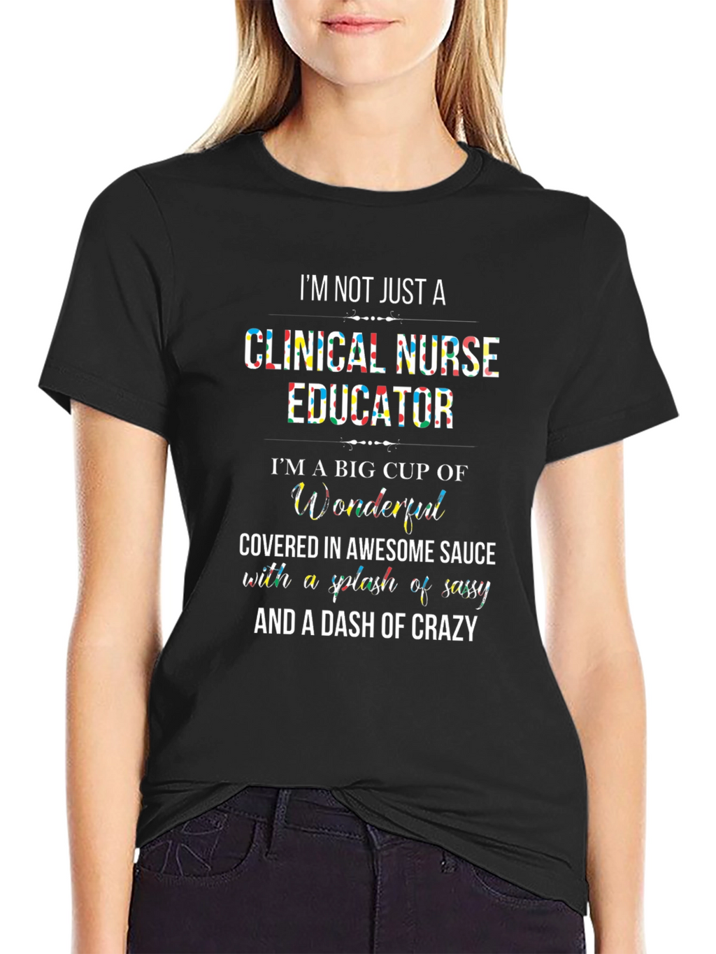 Clinical Nurse Educator Graphic T-Shirt