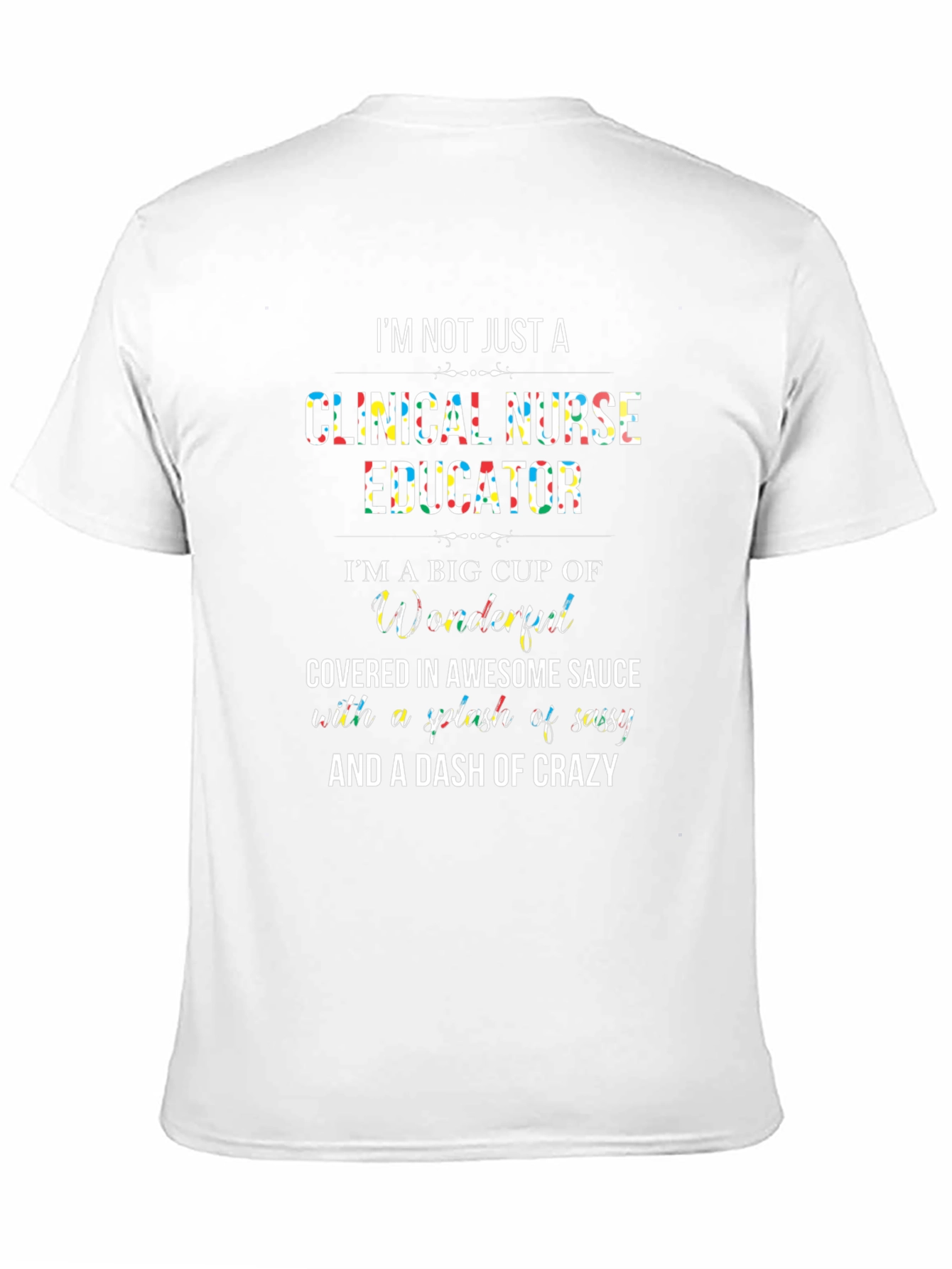 Clinical Nurse Educator Graphic T-Shirt