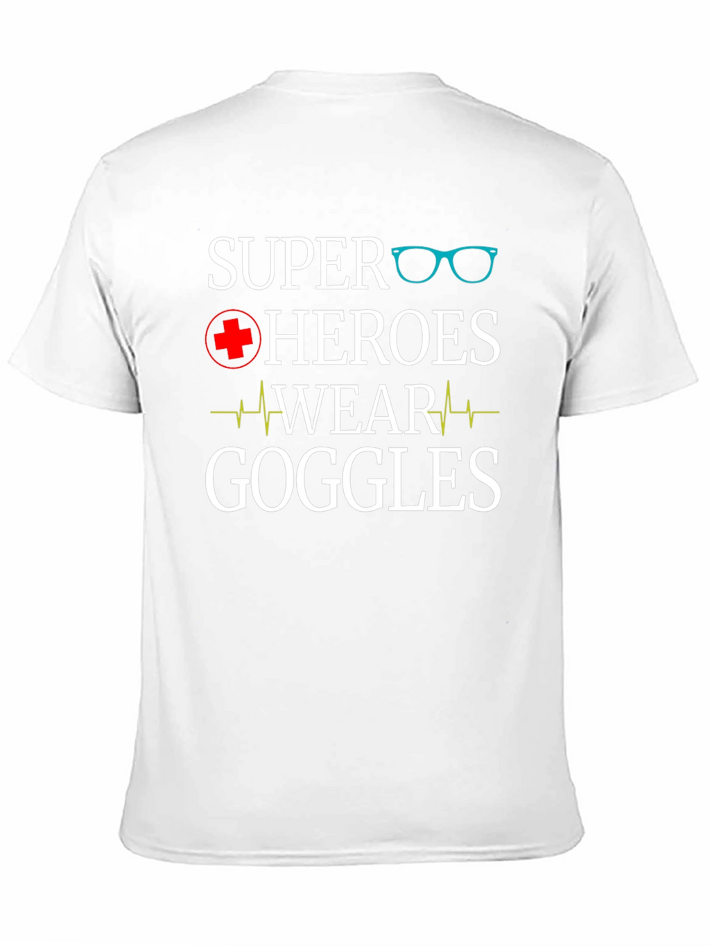 Super Heroes Wear Goggles T-Shirt