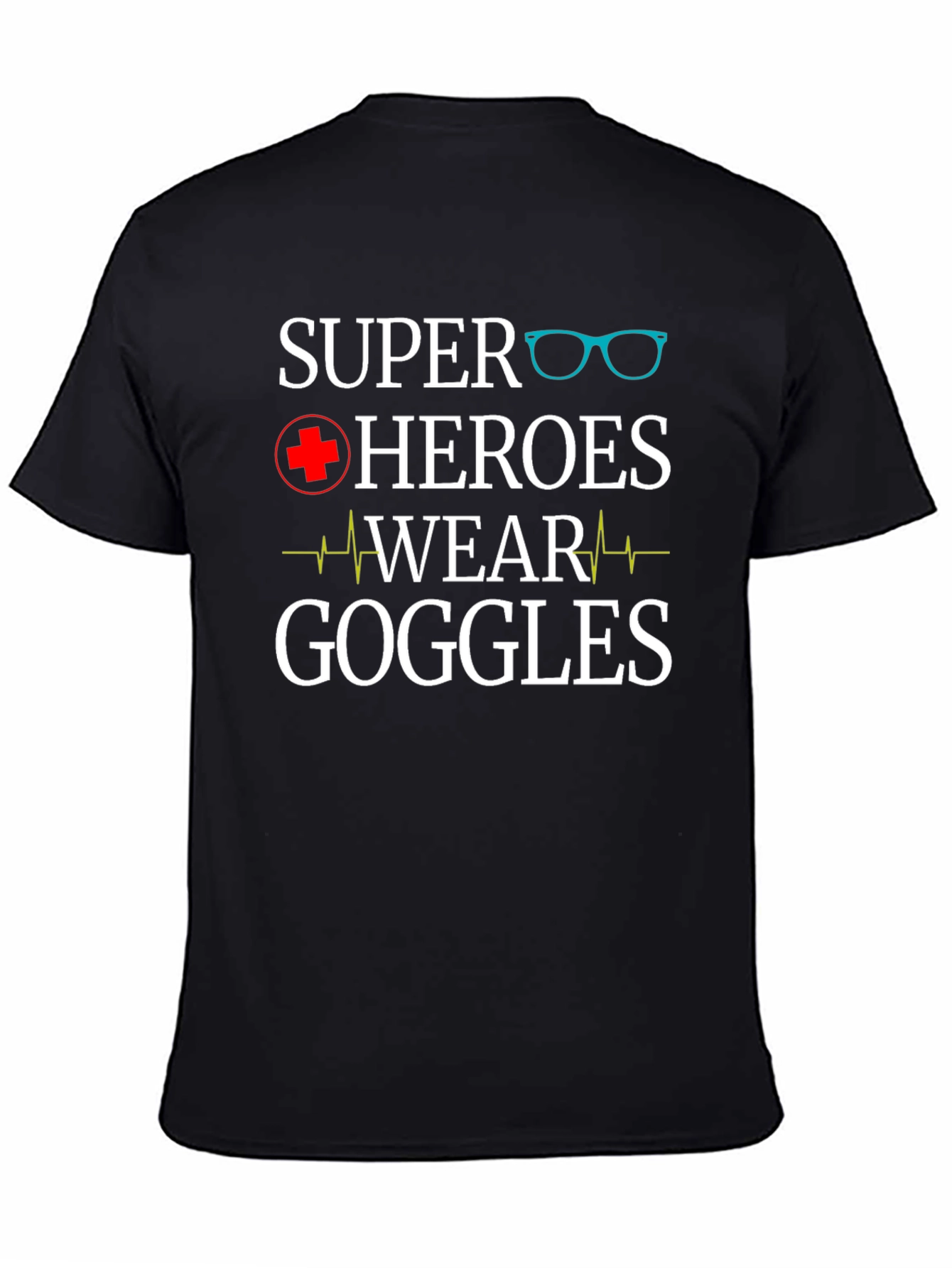Super Heroes Wear Goggles T-Shirt