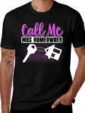 Call Me Mrs. Homeowner T-Shirt