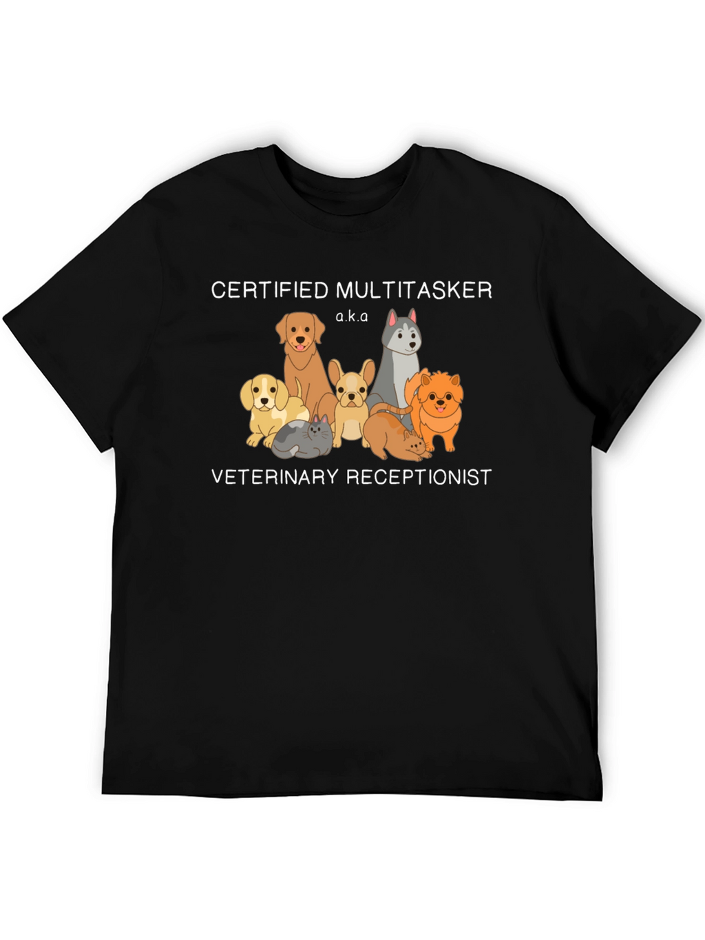 Certified Multitasker Veterinary Receptionist T-Shirt