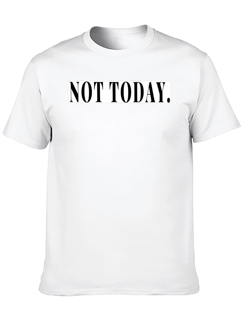 Not Today Graphic Tee - Black Casual T-Shirt