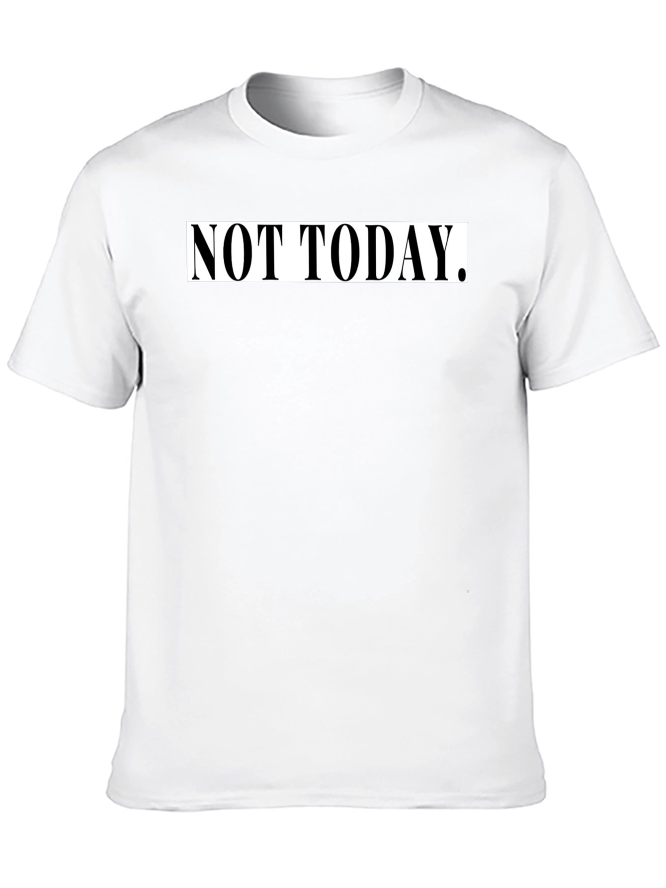 Not Today Graphic Tee - Black Casual T-Shirt