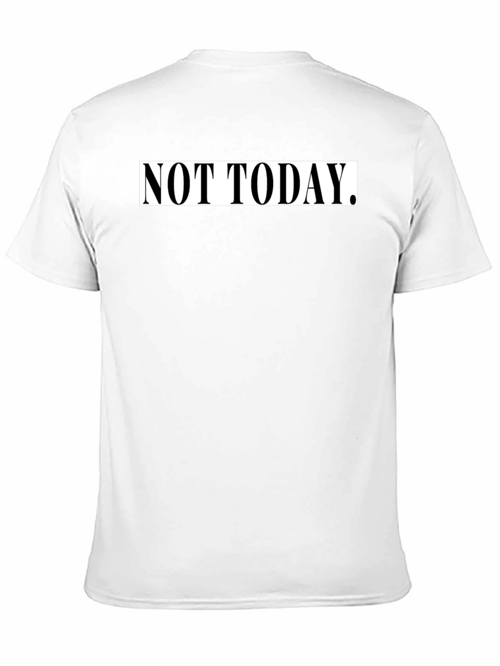 Not Today Graphic Tee - Black Casual T-Shirt