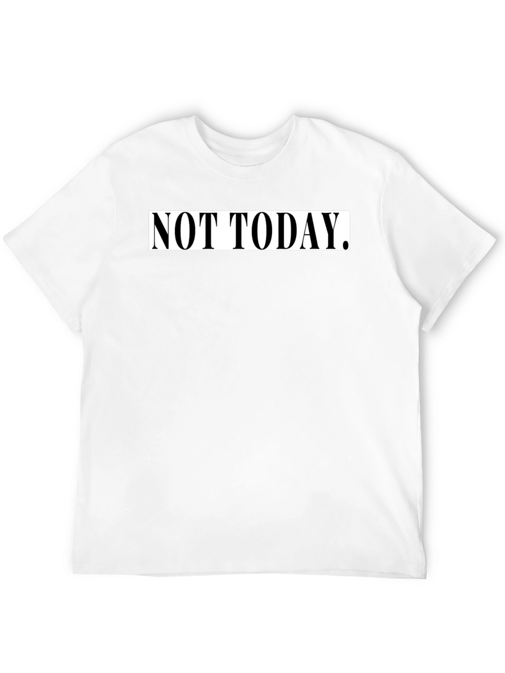 Not Today Graphic Tee - Black Casual T-Shirt