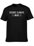 Science Always Wins Graphic Tee
