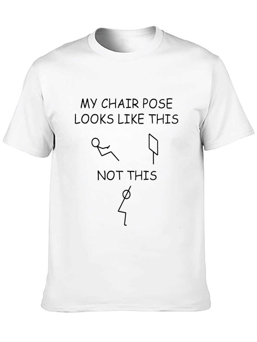 My Chair Pose Funny Yoga T-Shirt