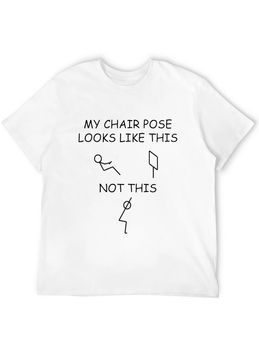 My Chair Pose Funny Yoga T-Shirt