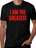 I AM THE GREATEST T-Shirt