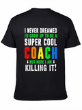 Super Cool Coach T-Shirt
