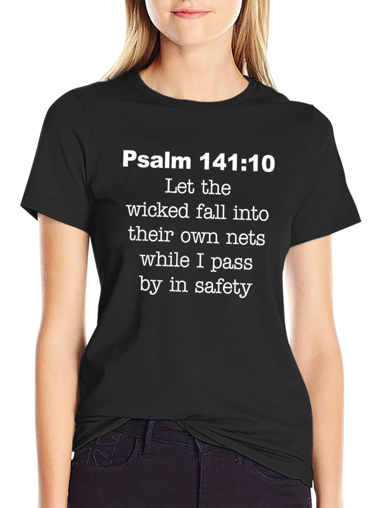Psalm 141:10 Graphic Tee