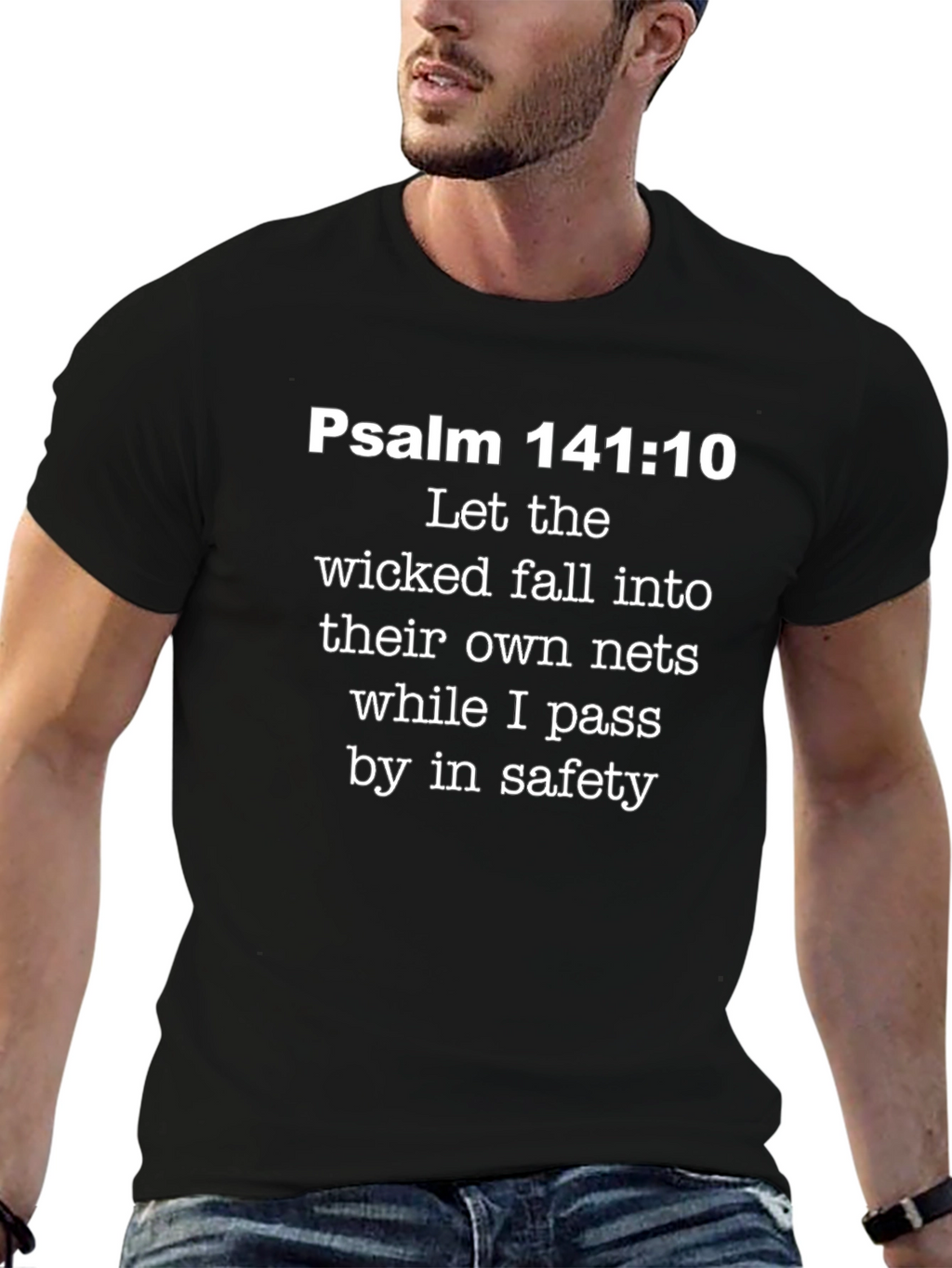 Psalm 141:10 Graphic Tee