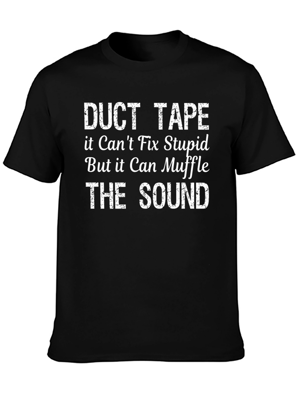 Duct Tape Fix Stupid Sarcastic Graphic T-Shirt
