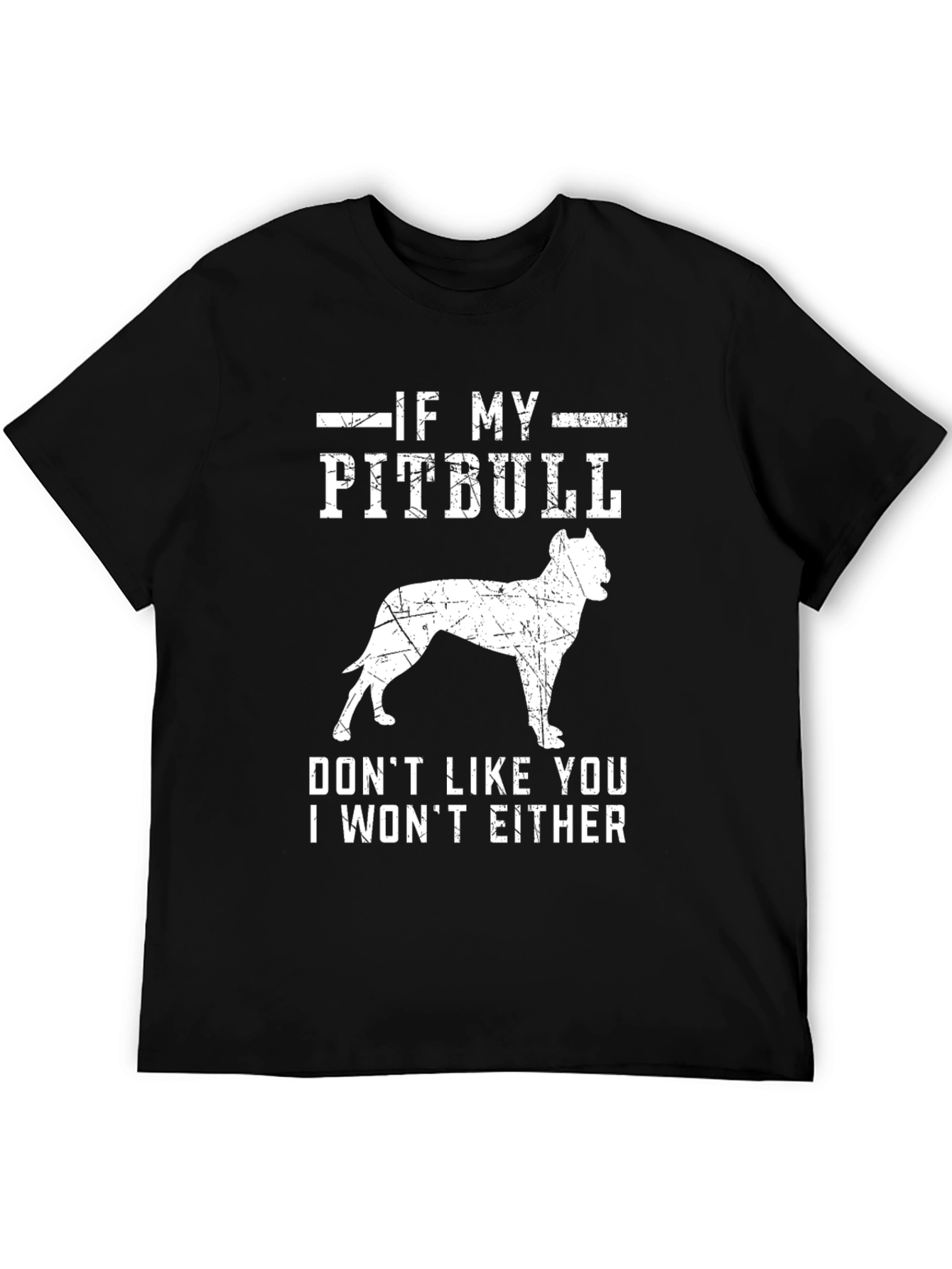 If My Pitbull Dont Like You T-Shirt
