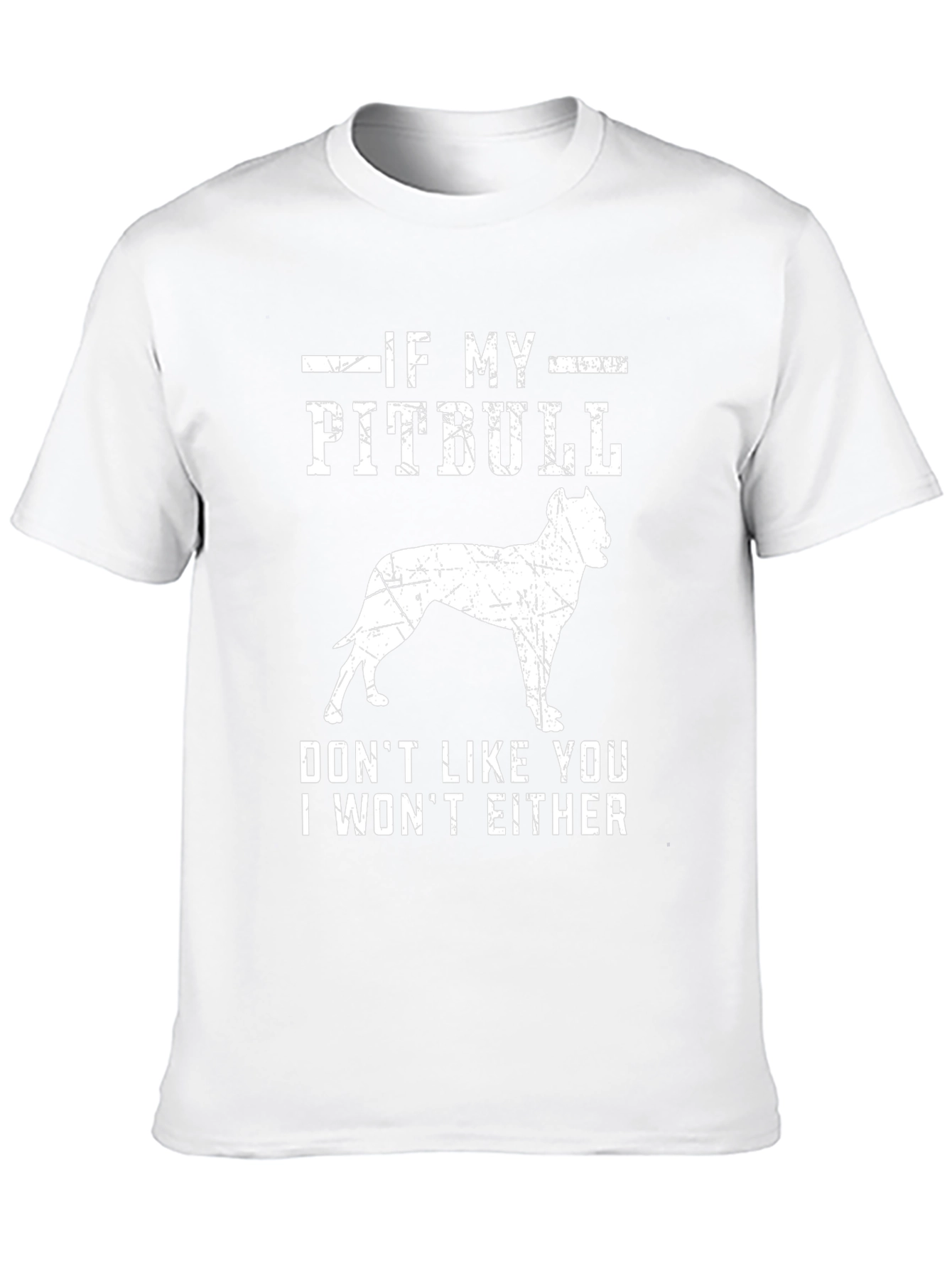 If My Pitbull Dont Like You T-Shirt