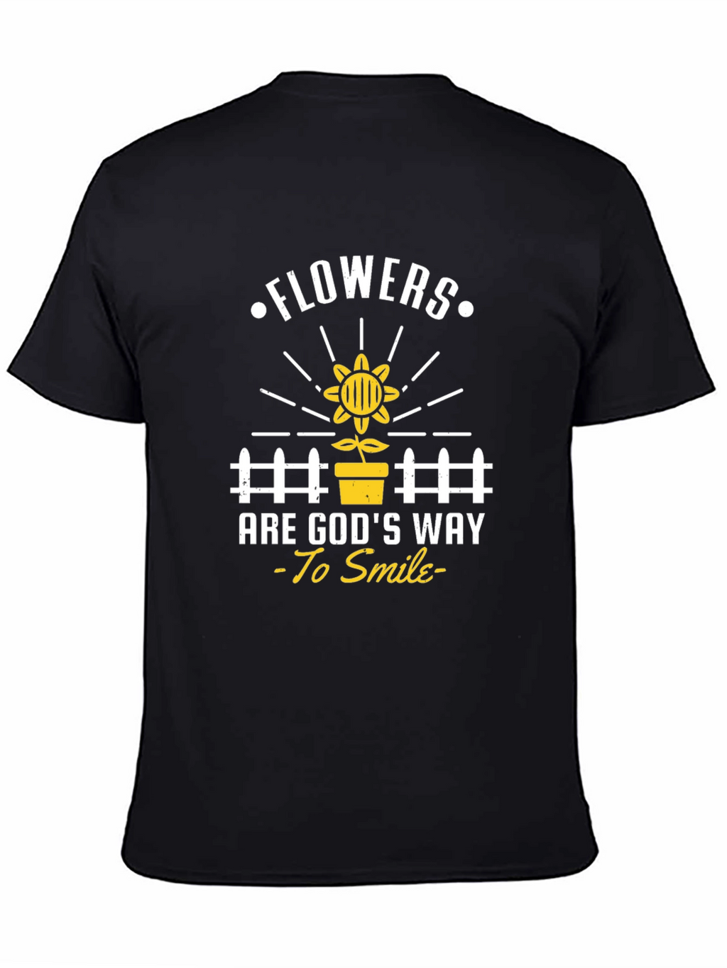 Flowers Are Gods Way To Smile T-Shirt