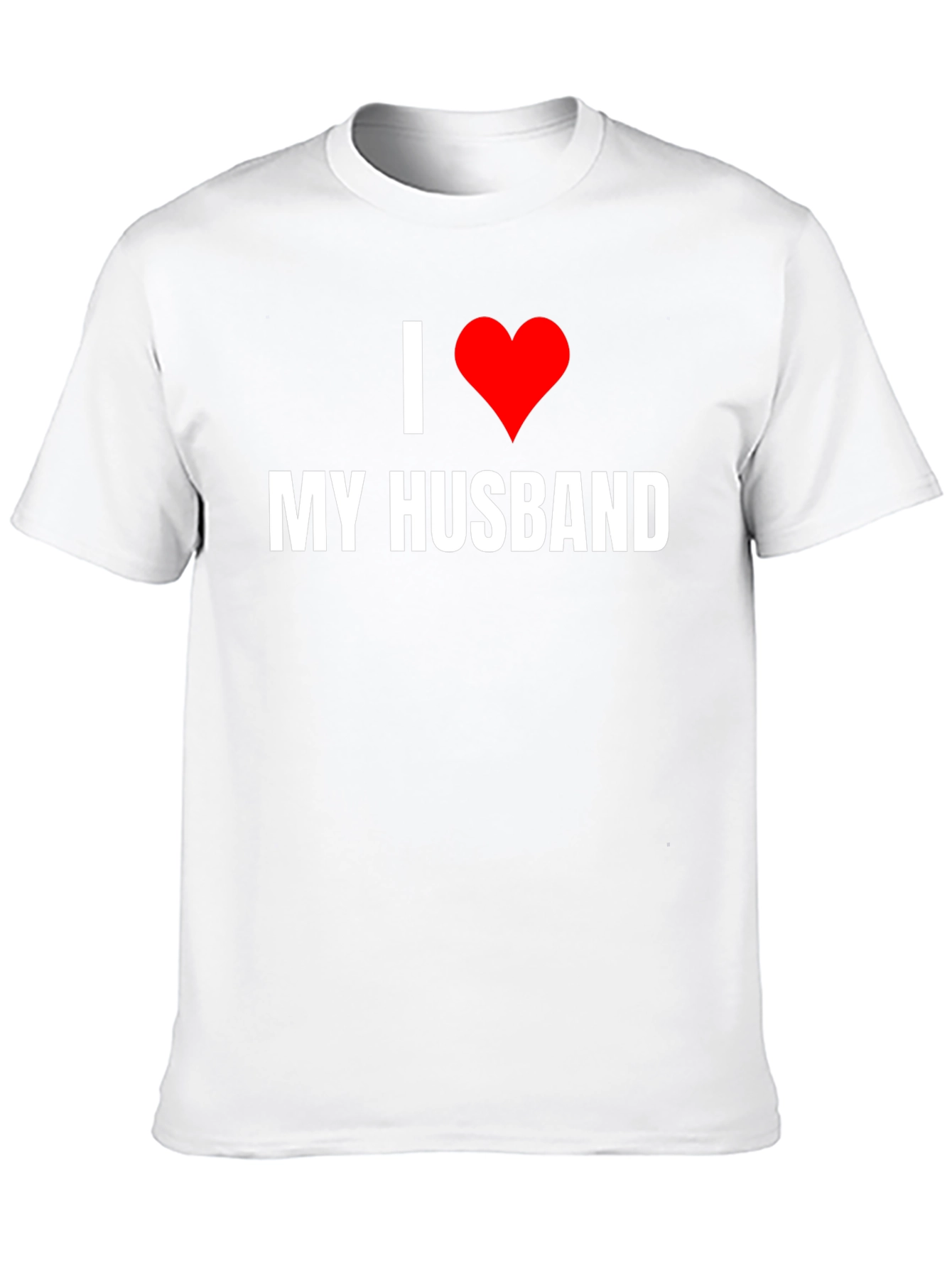 I Love My Husband Graphic Tee - Novelty T-Shirt