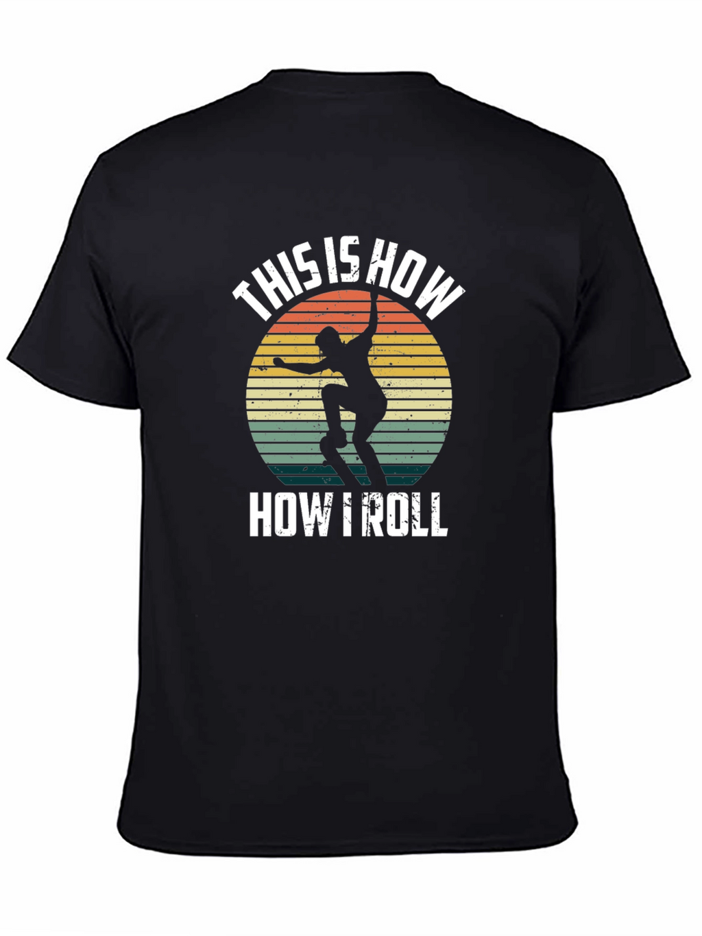 This is How I Roll Skater T-Shirt Retro Design