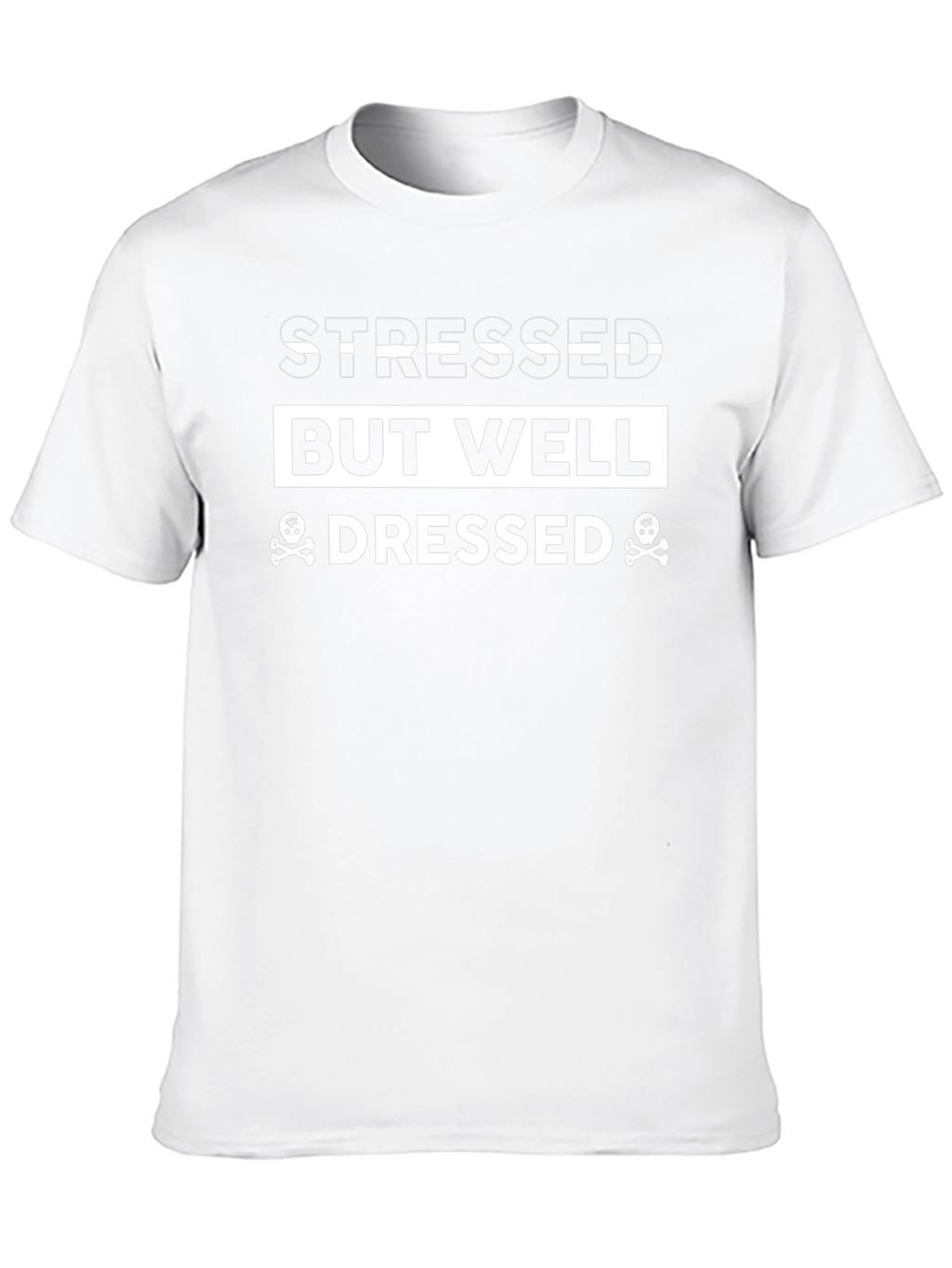 Stressed But Well Dressed Black Graphic Tee