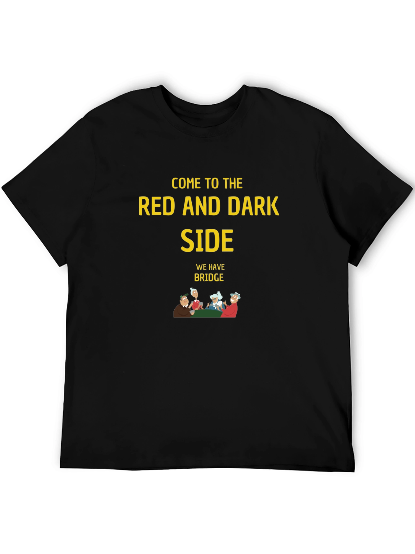 Come to the Red & Dark Side - Bridge T-Shirt