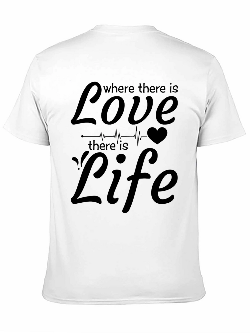 Love & Life T-Shirt - Inspirational Design