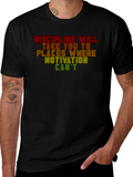 Discipline Motivation Graphic T-Shirt