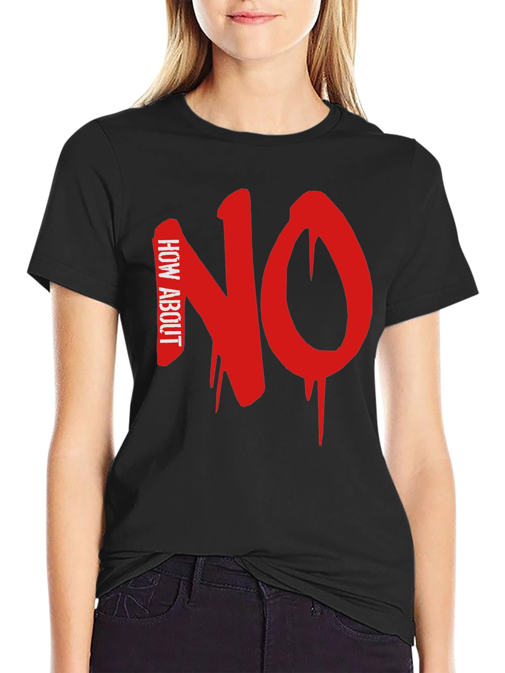 How About NO Black T-Shirt