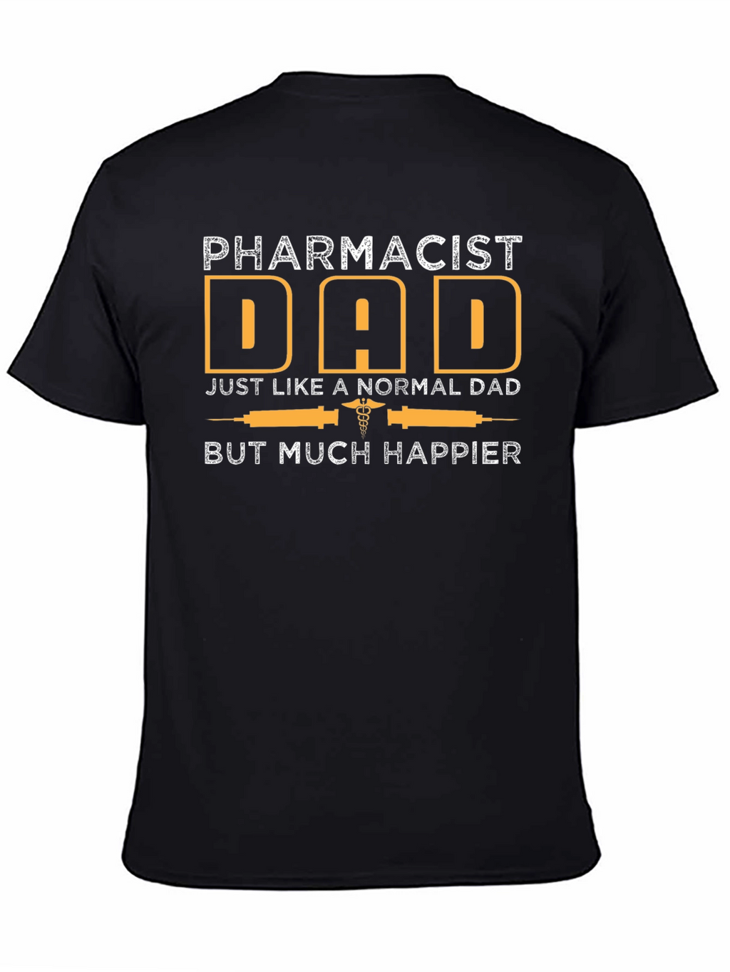 Pharmacist Dad Graphic Tee - Happy Fathers Day Gift