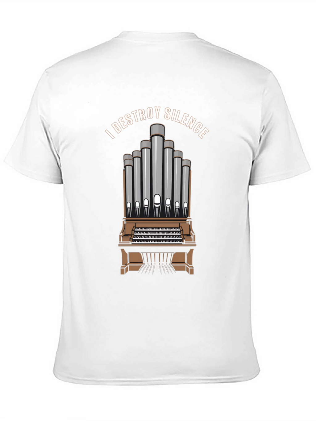 I DESTROY SILENCE T-Shirt Organ Player Musician Tee
