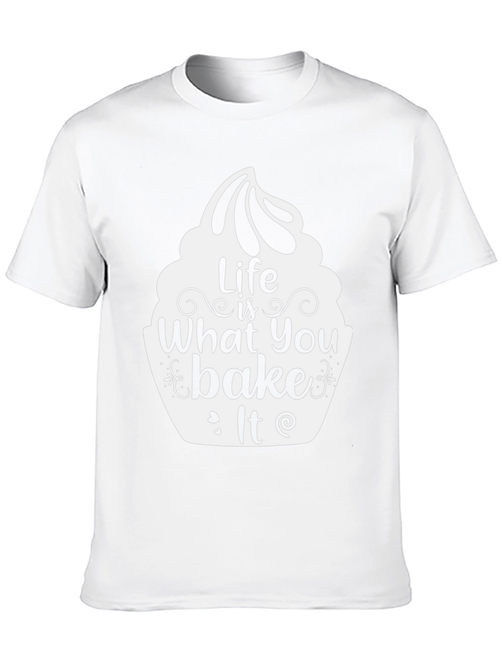Life is What You Bake It T-Shirt