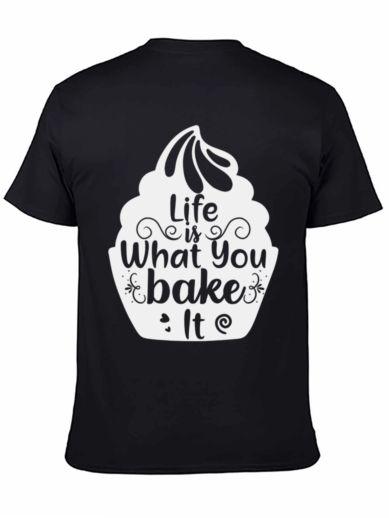Life is What You Bake It T-Shirt