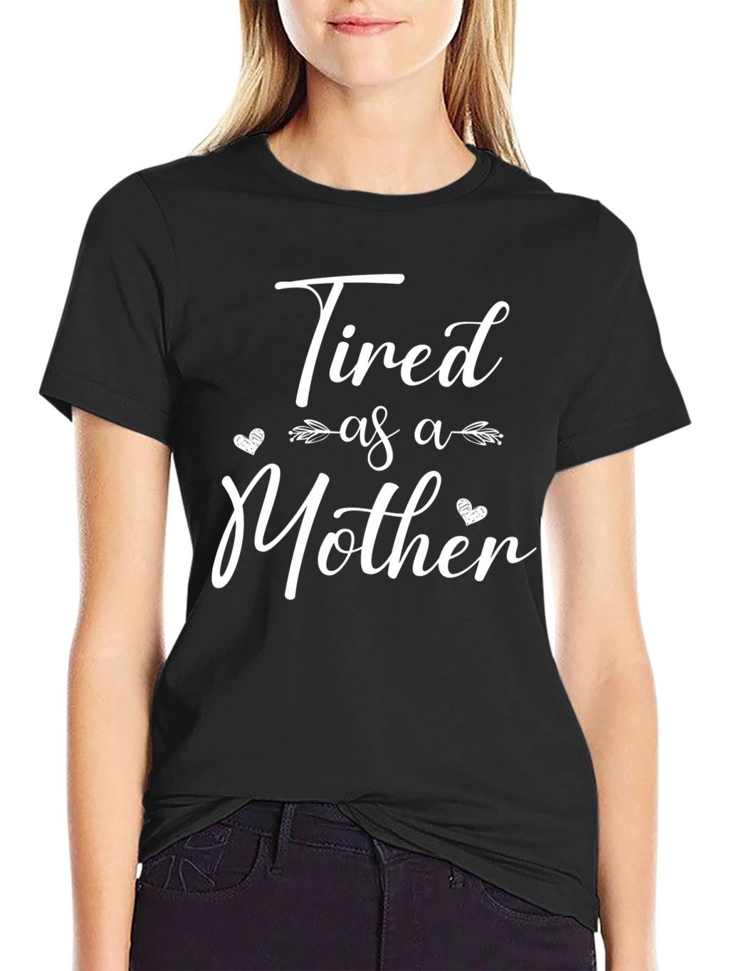 Tired as a Mother Graphic Tee Black Cotton Blend
