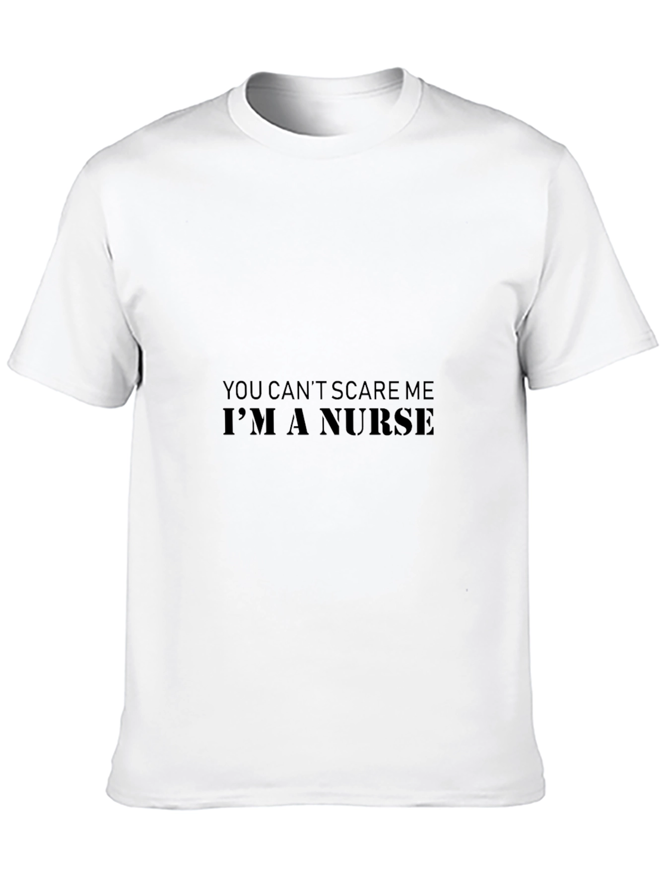 You Cant Scare Me Im A Nurse T-Shirt